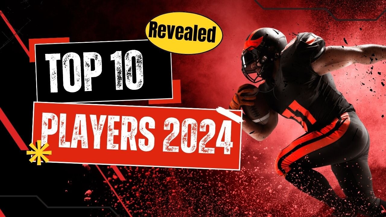 "Unveiling the NFL's Elite: Top 10 Players of 2024 Revealed!"