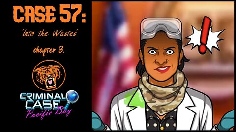 Pacific Bay: Case 57: "Into the Wastes". Chapter 3.