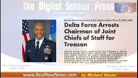 DELTA FORCE ARRESTS CHAIRMAN OF JOINT CHIEFS OF STAFF FOR TREASON.