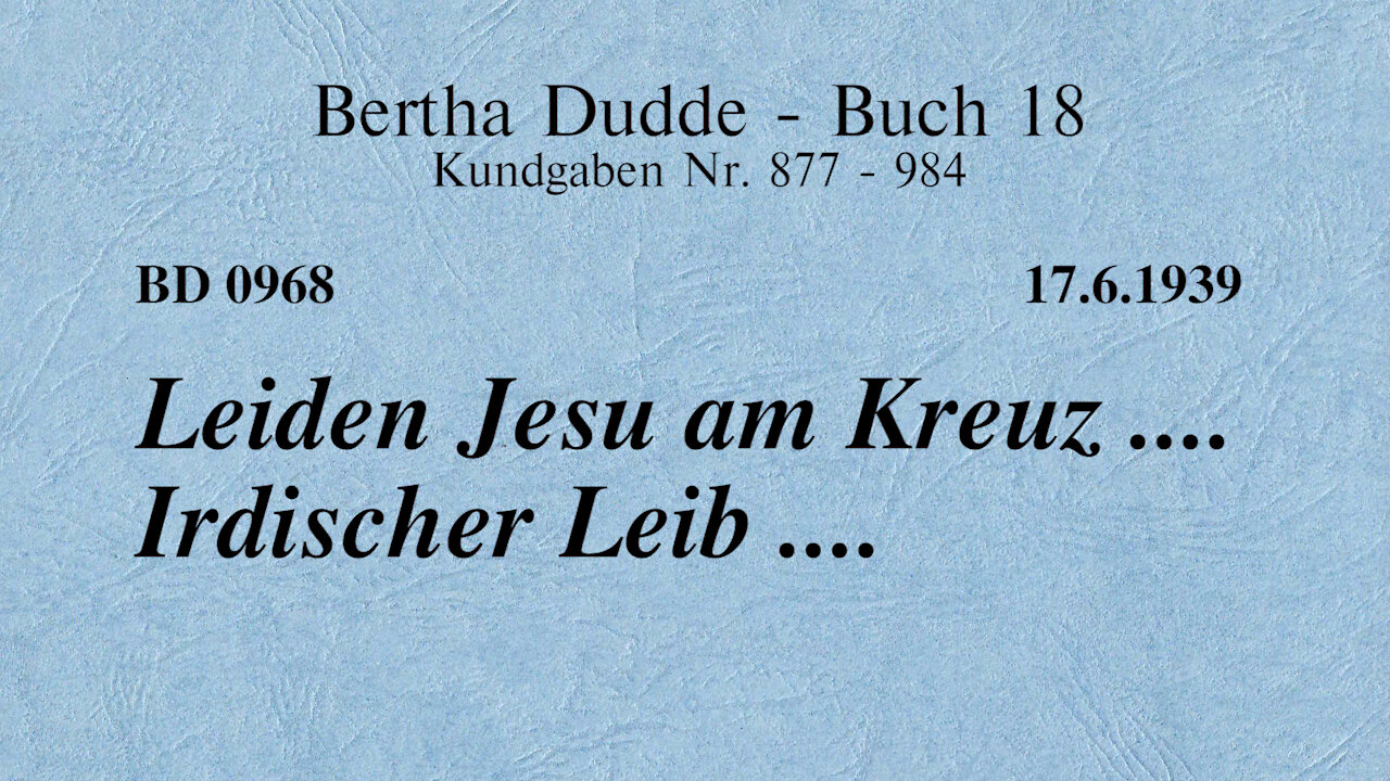 BD 0968 - LEIDEN JESU AM KREUZ .... IRDISCHER LEIB ....