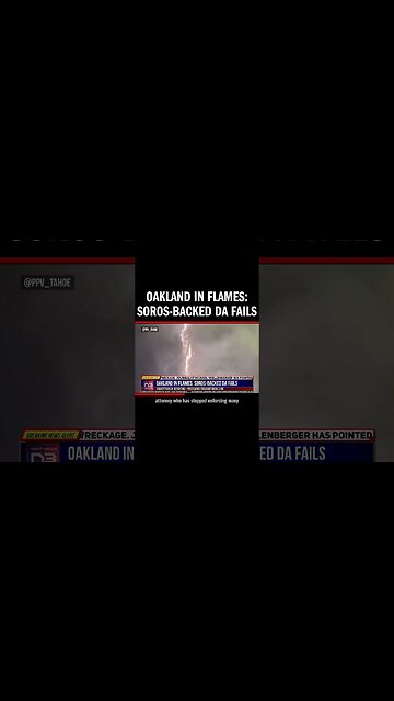 Oakland in Flames: Soros-Backed DA Fails