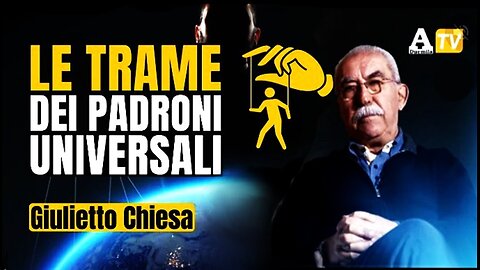 Giulietto Chiesa racconta le trame dei "Padroni universali" (2019)