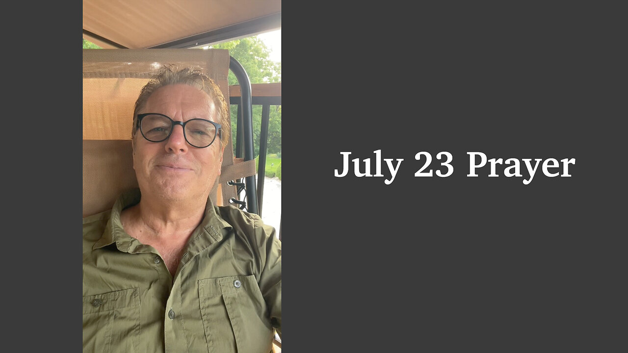 July 23 Prayer
