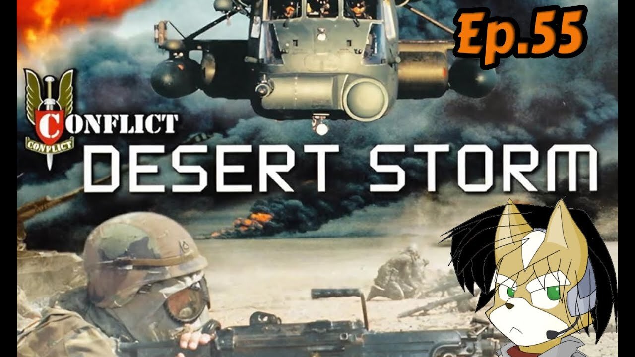 Desert Storm Conflict:Full Playthrough w/Tailsly[Ep.55] - Lights Out