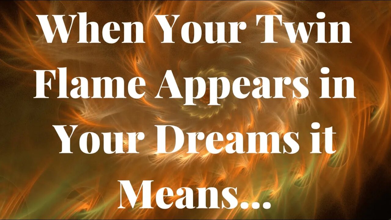 What it Means When Your Twin Flame Appears In Your Dreams 🔥 Why are You Dreaming of TF 🔥DM 💞 DF?