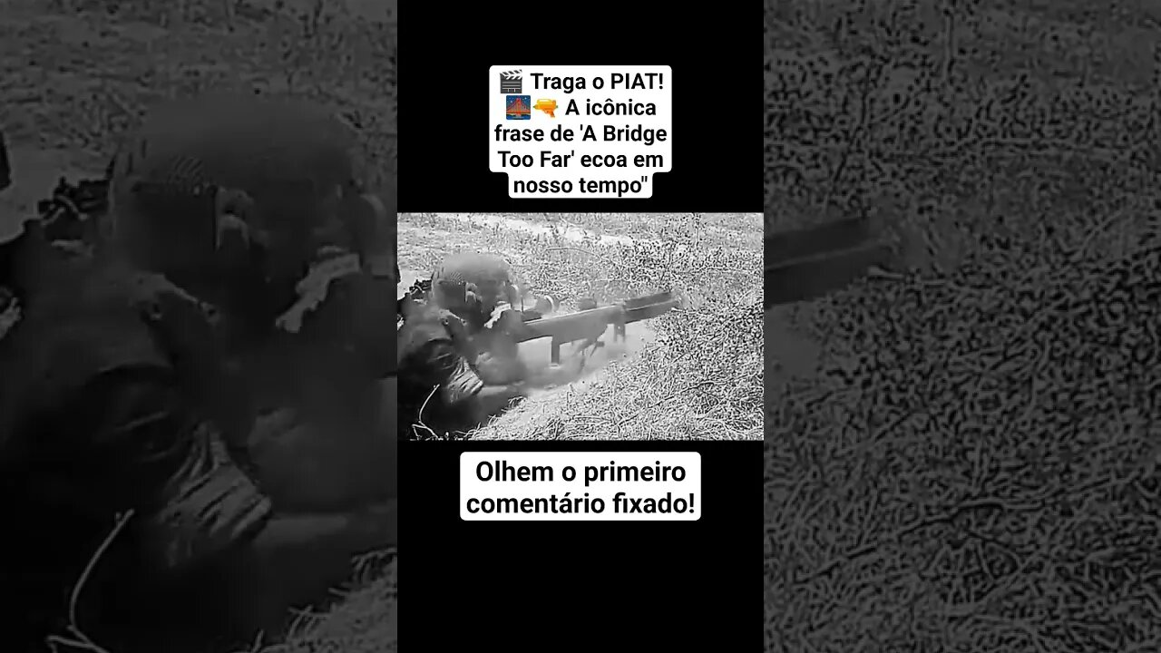 🎬 Traga o PIAT! 🌉🔫 A icônica frase de 'A Bridge Too Far' ecoa em nosso tempo" #war #ww2 #guerra