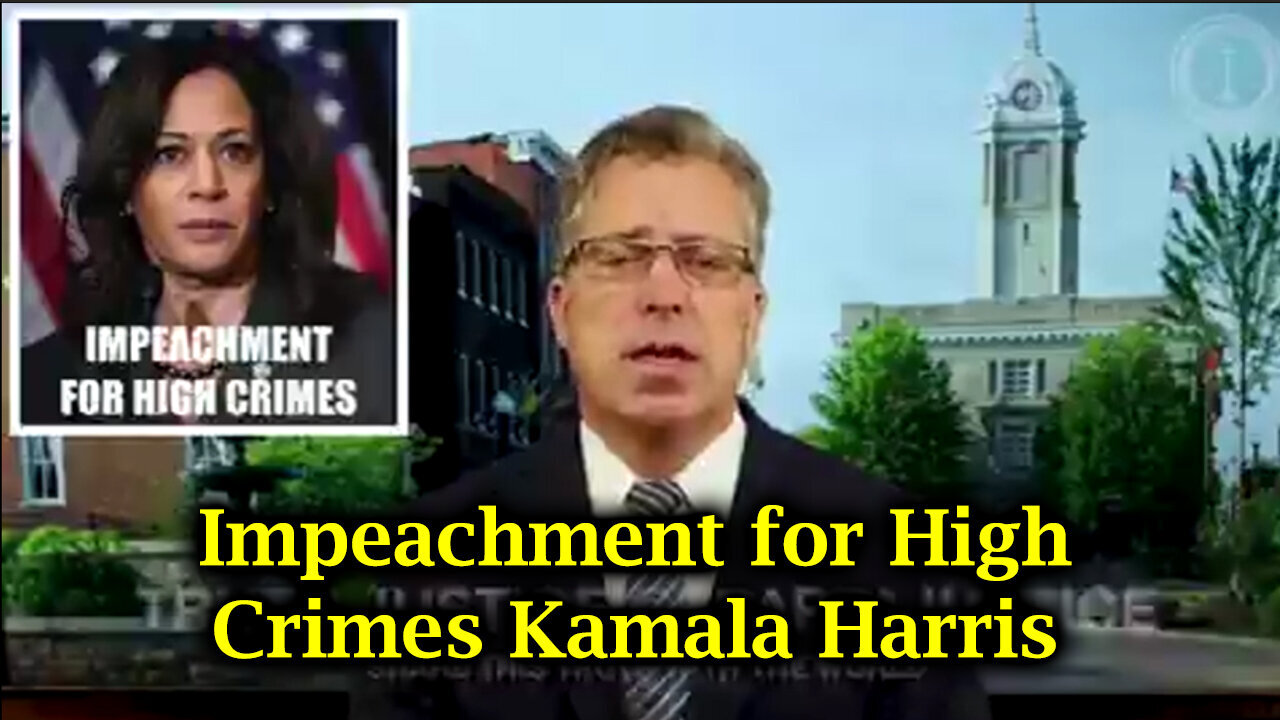 Breaking - Impeachment For High Crimes Kamala Harris - 8/12/24..