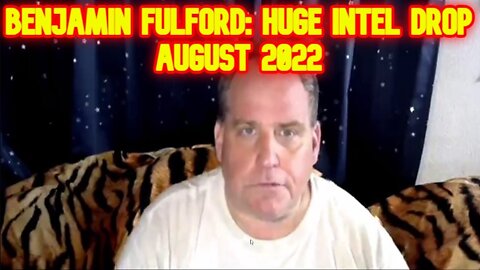 Benjamin Fulford Summer Intel Bombshell Update Q & A August 2022