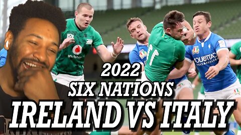 IRELAND VS ITALY | GUINNESS SIX NATIONS 2022 | EXTENDED HIGHLIGHTS | REACTION!!!