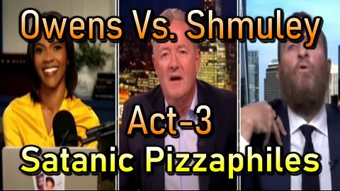 Hard Videos: 23SEP2024 “Owens Vs. Shmuley: Act 3 – Satanic Pizzaphiles“