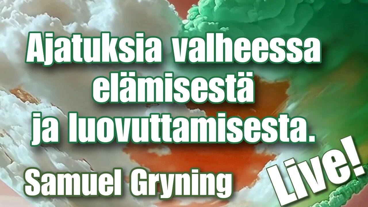 Ajatuksia valheessa elämisestä ja luovuttamisesta. Live!