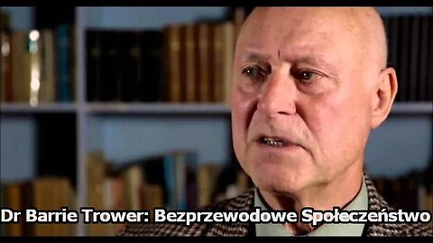 Bezprzewodowe Społeczeństwo – dr Barrie Trower