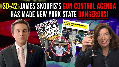 Senator James Skoufis and Kathy Hochul Want to Obliterate the Second Amendment!