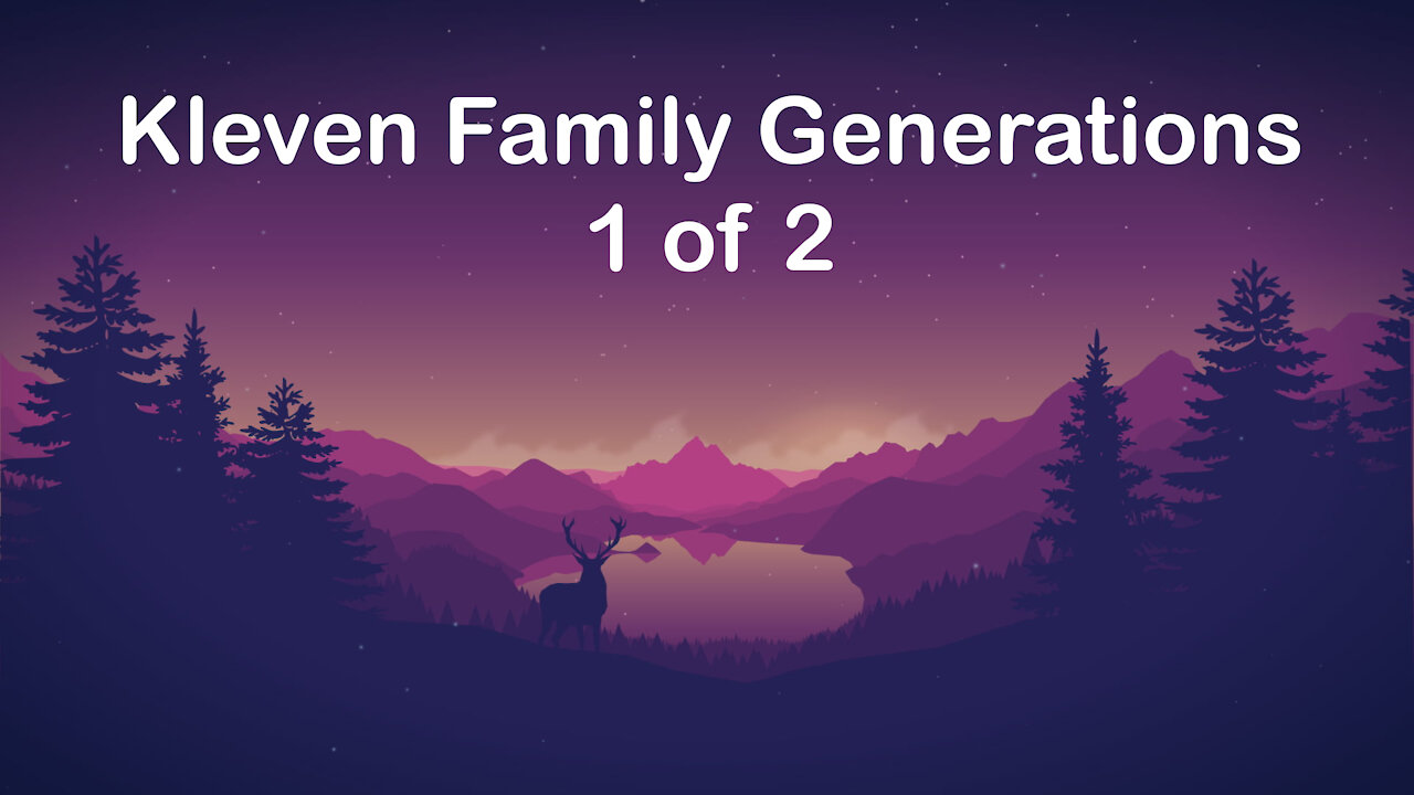 Kleven Family Generations 1 of 2