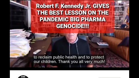 Robert Kennedy Jr. EXPLAINS BIG PHARMA'S PLANDEMIC GENOCIDE AGENDA