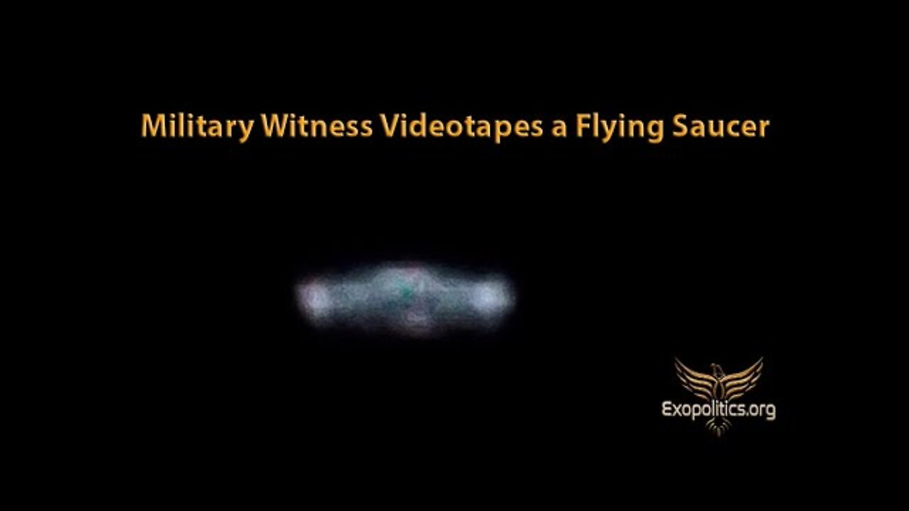 Military Witness videotapes Flying Saucer