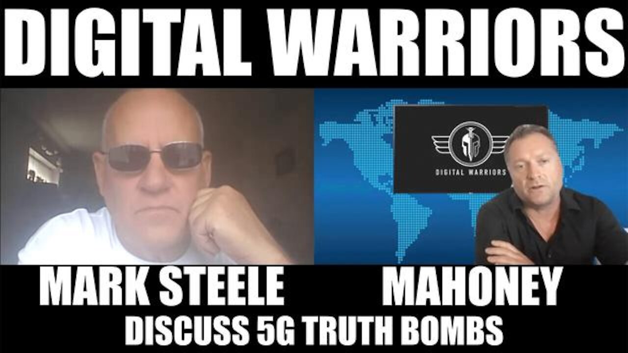 MAHONEY & MARK STEELE DISCUSS 5G TRUTHS