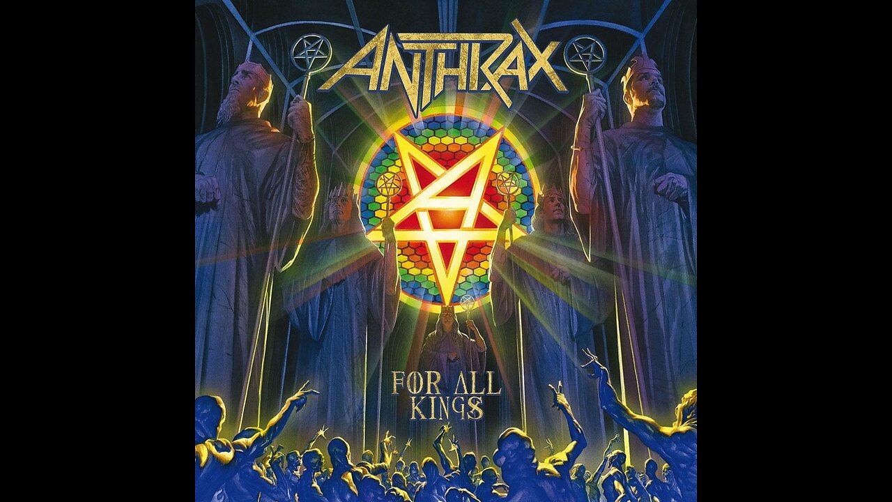 Anthrax - For All Kings