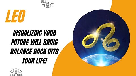 #Leo Visualizing Your Future Will Bring Balance Back Into To Your Life #tarotreading