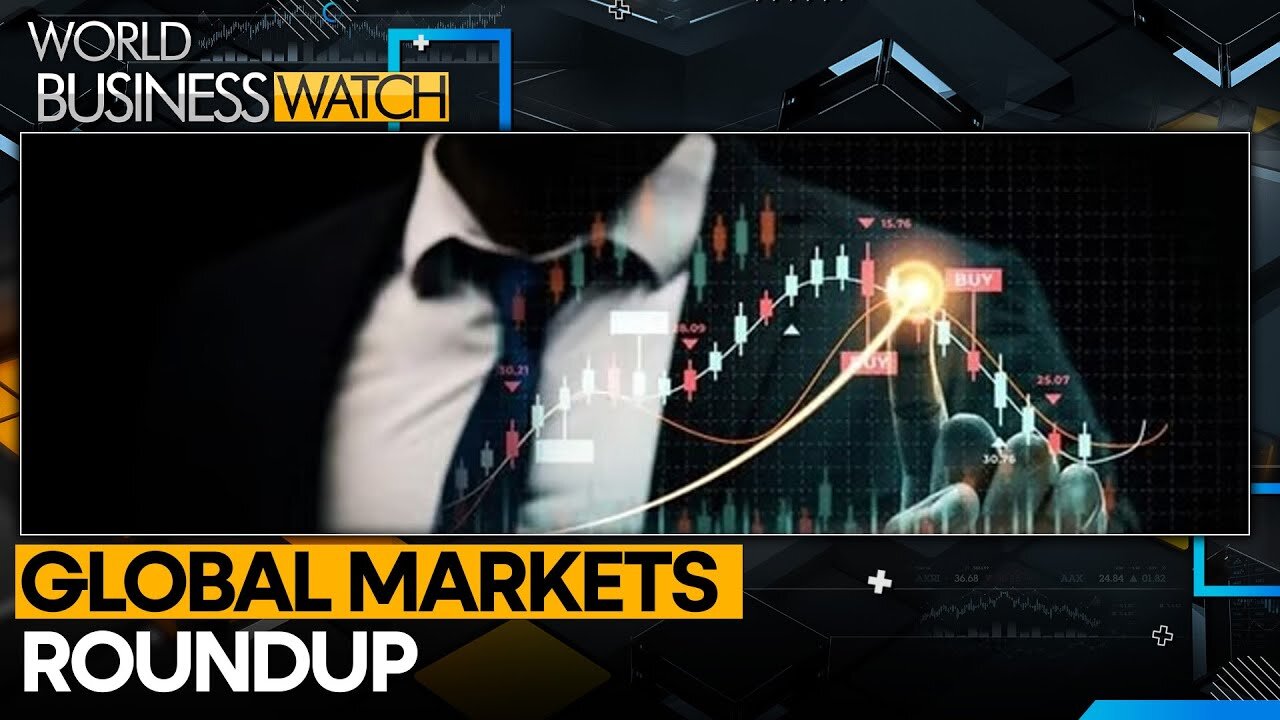 Markets: Cues to watch in the new week | World Business Watch| CN ✅