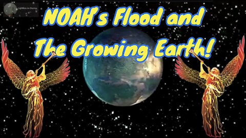 Noah’s flood and the growing Earth