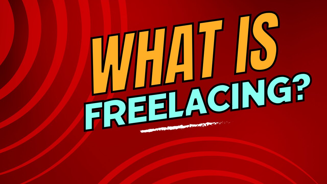 What is freelancing?