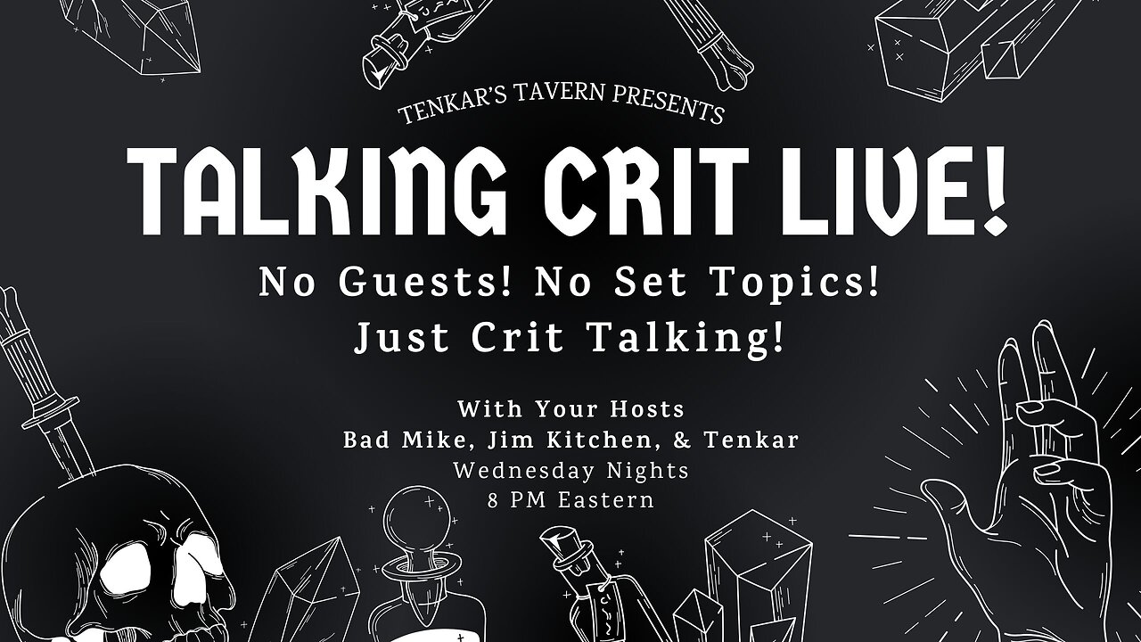 Talking Crit Live! Just Crit Talk! Tonight 8/14 @ 8 PM Eastern