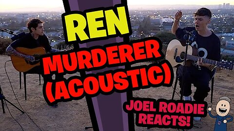 Ren - Murderer (Live acoustic video) - Roadie Reacts