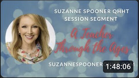 A Teacher Through The Ages ~ Suzanne Spooner QHHT