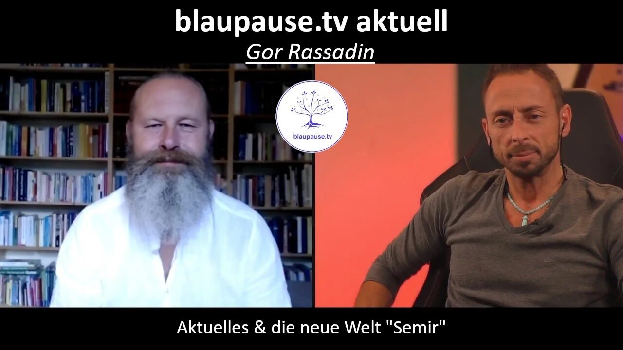 Aktuelles & die neue Welt "Semir" - Gor Rassadin - blaupause.tv