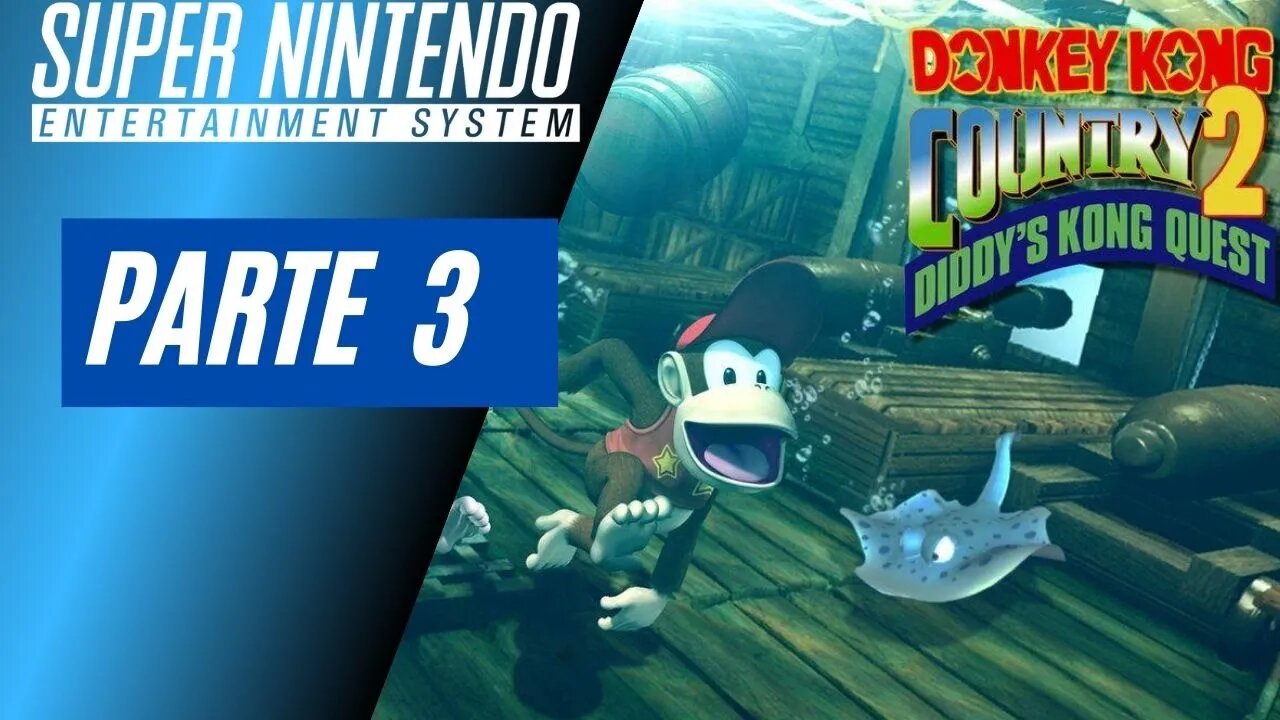 DONKEY KONG COUNTRY 2 - PARTE 3 (SNES)