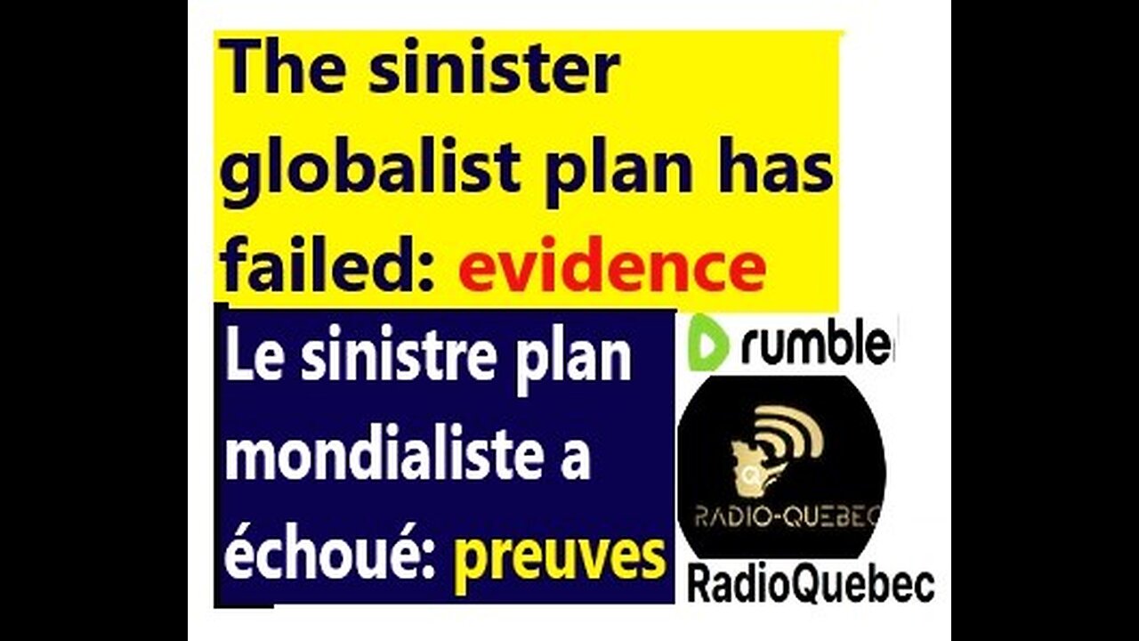 (Fran _ Eng) Globalists plan has FAILED _ Échec du plan mondialiste