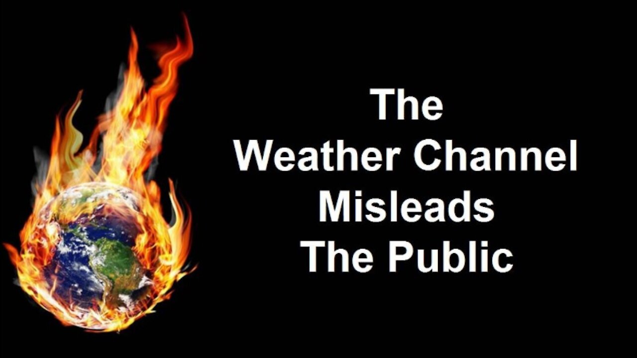 The Weather Channel Misleads The Public