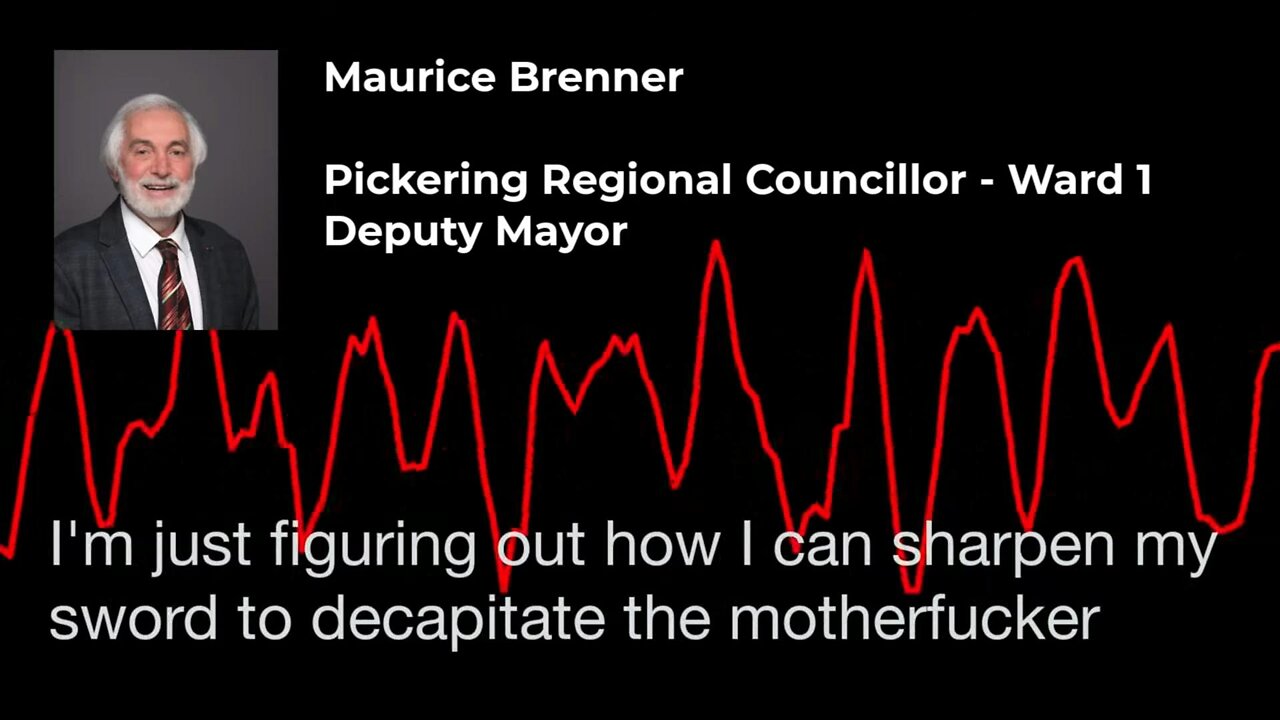 EXPOSED - Deranged City Councilor, Maurice Brenner & tyrannical Mayor, Kevin Ashe