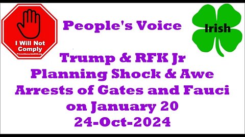 Trump & RFK Jr Planning Shock & Awe Arrests of Gates & Fauci on January 20 24-Oct-2024