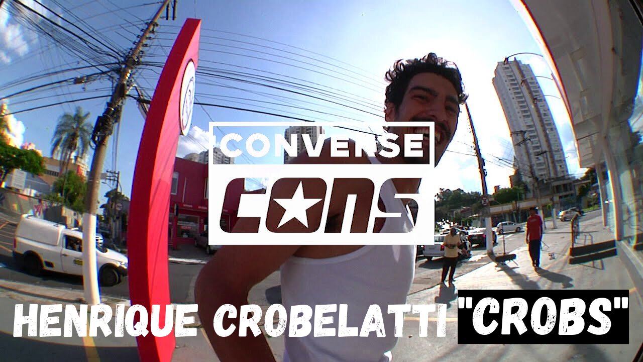 HENRIQUE CROBELATTI GOOD PART CONVERSE CONS VEREDAS.