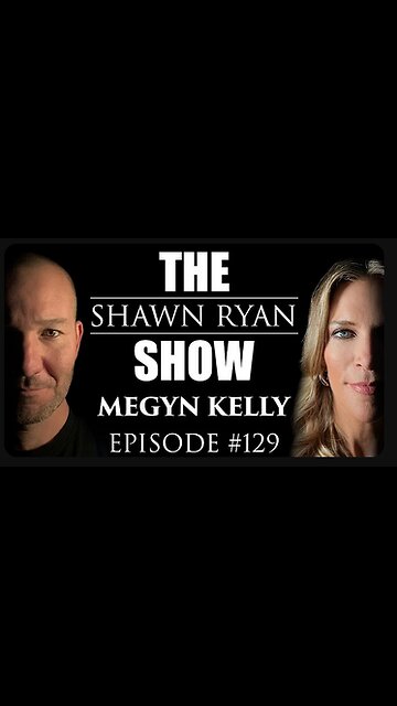 Shawn Ryan Show #129 Megyn Kelly : Trump Derangement Syndrome