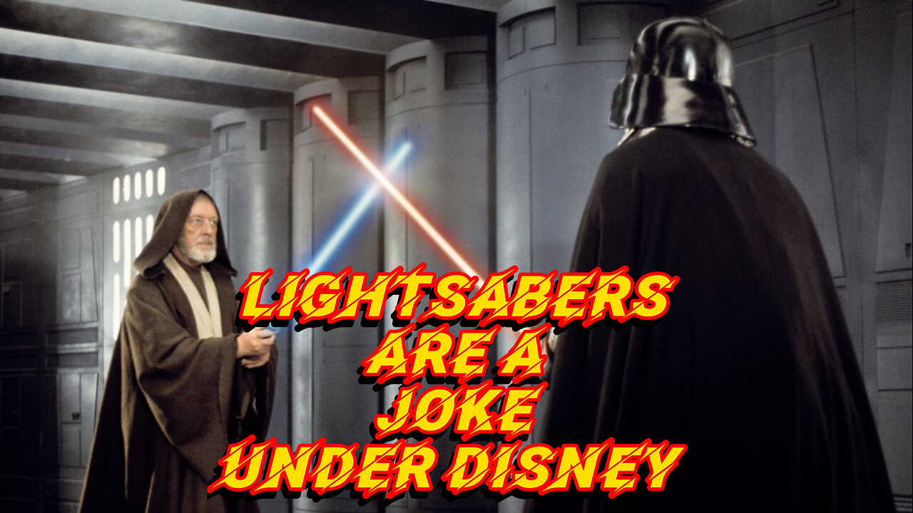 DISNEY RUINED THE LIGHTSABERS