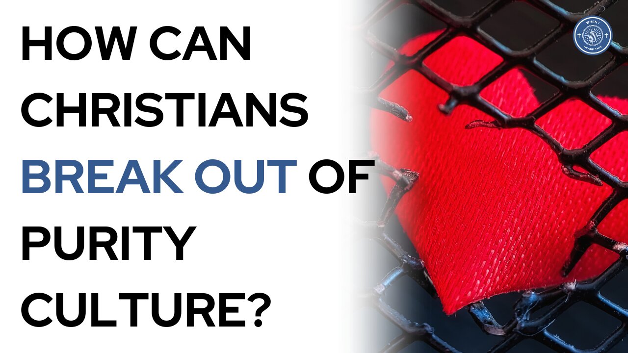 How can Christians break out of purity culture?