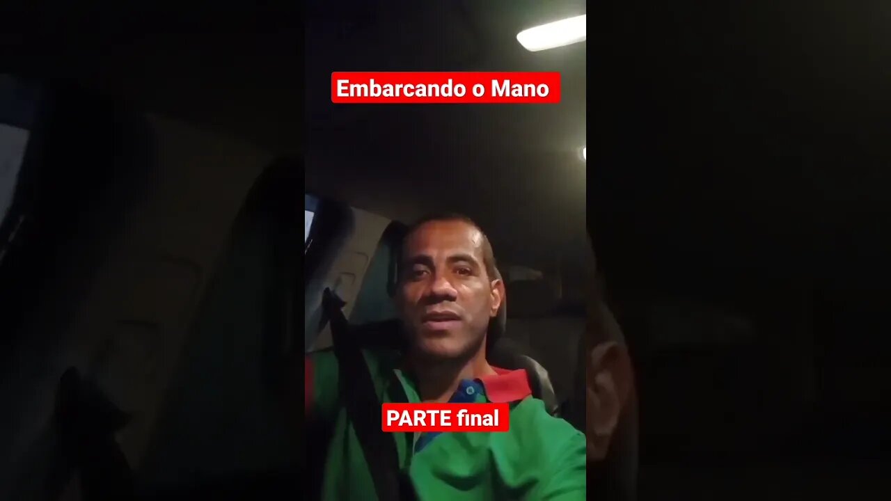 EMBARCANDO O MANO #FINAL#