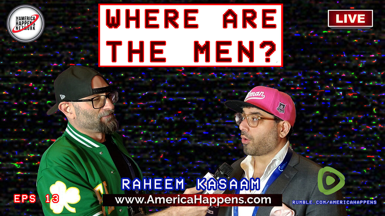 Raheem Kasaam "Where are the Men?" with Vem Miller