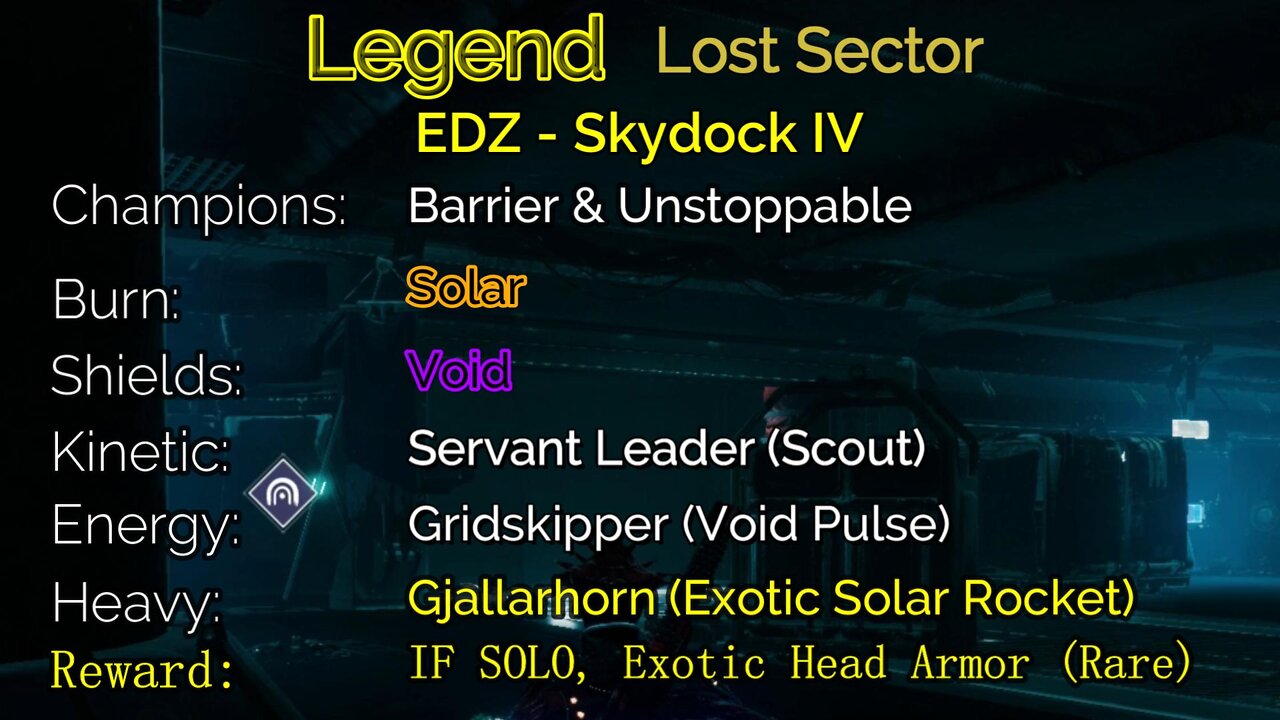 Destiny 2 Legend Lost Sector: EDZ - Skydock IV 7-16-22