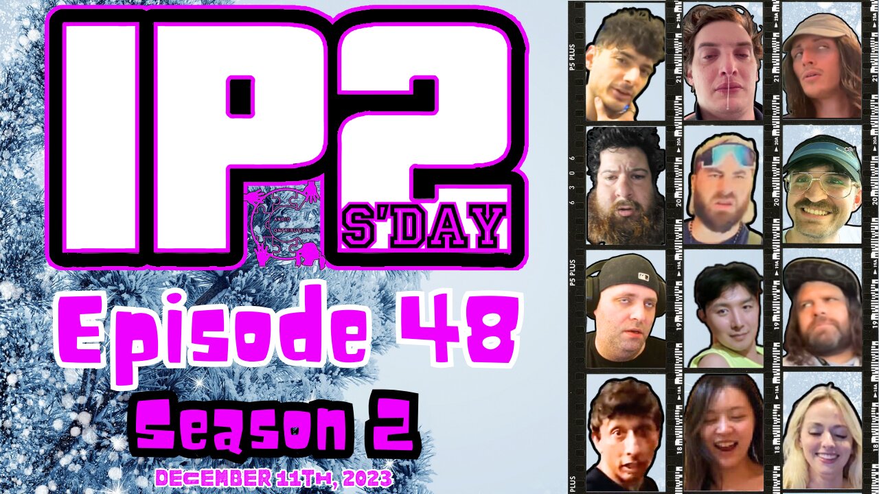 IP2sday A Weekly Review Season 2 - Episode 48