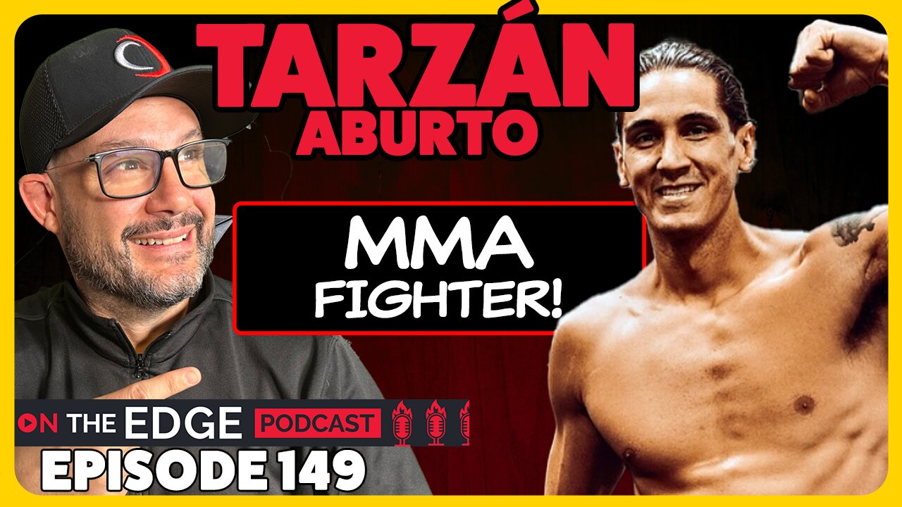 E149: The Road To UFC With MMA Fighter Tarzán Aburto!