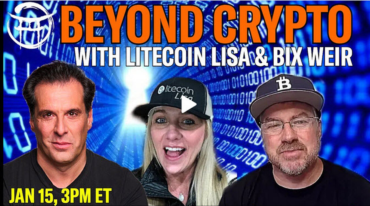 BEYOND CRYPTO WITH LITECOIN LISA & BIX WEIR