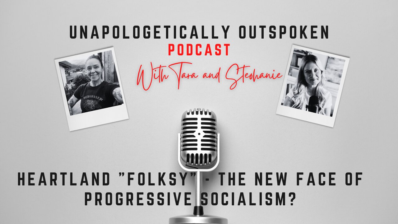 HEARTLAND "FOLKSY" - THE NEW FACE OF PROGRESSIVE SOCIALISM?