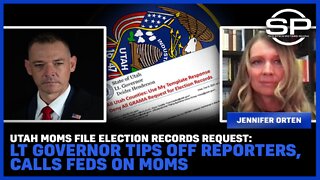 Utah Moms File Election Records Request: Lt. Governor Tips Off Reporters, Calls Feds On Moms