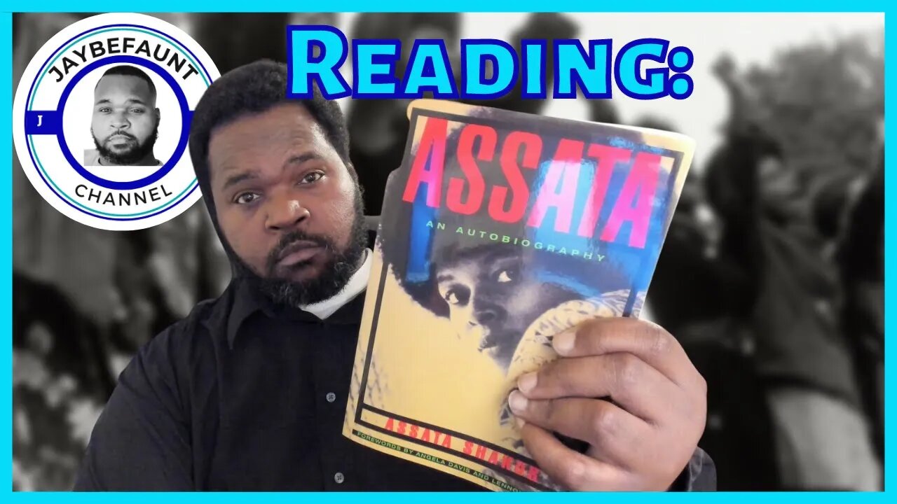 Reading: Chapter 6 Part 2 of Assata an Autobiography