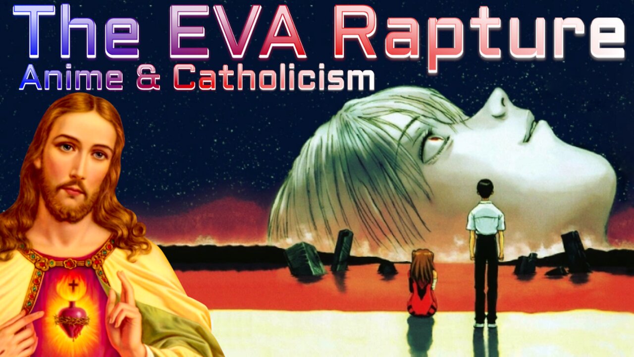 The End of Evangelion is an Image of the Rapture