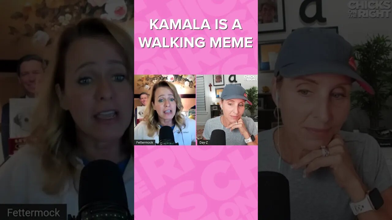 Kamala is a walking meme and she doesn't even know it.